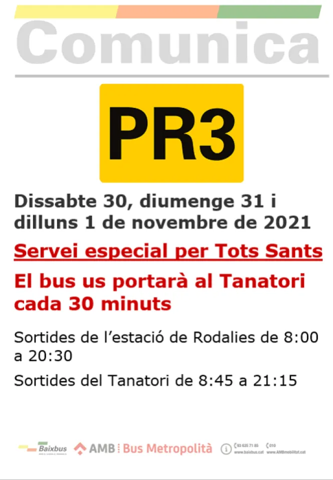 A partir de dissabte 30 d'octubre i fins dilluns 1 de novembre de 2021, servei especial de bus al Tanatori de el Prat de Llobregat. Tal i com s'indica: 