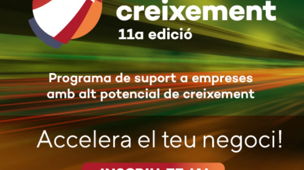  Al Prat, s'impulsa l'11a edició del programa Accelera el Creixement, un programa de  suport a empreses amb potencial de creixement i consolidació. Ja s'ha obert el període d'inscripcions a aquest programa, promogut per la Diputació de Barcelona i PIMEC i en el qual l' Àrea de Desenvolupament Econòmic de l’Ajuntament del Prat participa com a agent referent del teixit empresarial del territori. L'Accelera el Creixement s'adreça a empreses de la demarcació de Barcelona amb el següent perfil: pimes amb tres o més  persones  treballadores, cinc  o més anys de vida  (creades abans del 31/12/2017),amb el centre decisió a la demarcació de Barcelona i amb voluntat d’invertir en el propi creixement. De les candidatures rebudes, se seleccionaran les 50 empreses que participaran en aquesta edició del programa Accelera el Creixement en funció de criteris i indicadors sobre el potencial de creixement. Les empreses participants tindran l’oportunitat d’accedir a més de 75 hores de formació i assessorament amb experts en temes com estratègia, finançament, transformació digital, innovació i internacionalització, entre d'altres, amb l'objectiu de dissenyar i implementar el projecte de creixement del seu negoci. El cost del programa per empresa és de 5.500 euros, dels quals l’empresa només haurà d’assumir 500 euros (+IVA). Les candidatures es podran presentar fins el 13 de juny de 2022 a través del correu electrònic  acuatrecases@pimec.org , mitjançant el formulari d'inscripció. Per a més informació del programa, podeu consultar el web acceleraelcreixement.com, o bé contactar directament amb: - Elvira Aceves, tècnica del Centre Local de Serveis a les Empreses de l'Ajuntament del Prat de Llobregat ( aceves@elprat.cat / telf. 93 478 68 78) - Annabel Cuatrecases de PIMEC (acuatrecases@pimec.org / tel. 93 496 45 00). Veure més