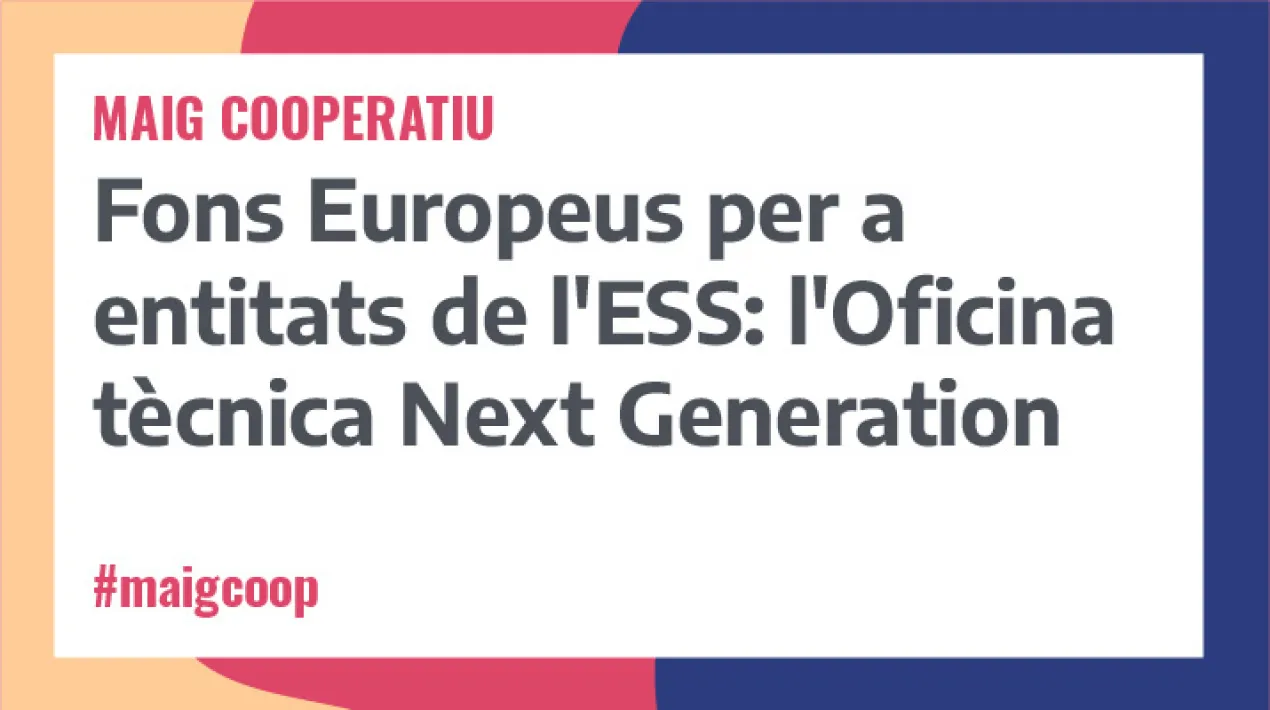 Farem una xerrada que permetrà conèixer quins son els fons Europeus i com es pot accedir a ells, mitjançant l'OFICINA TÈCNICA NEXT GENERATION creada recentment per CEPES.Veure més