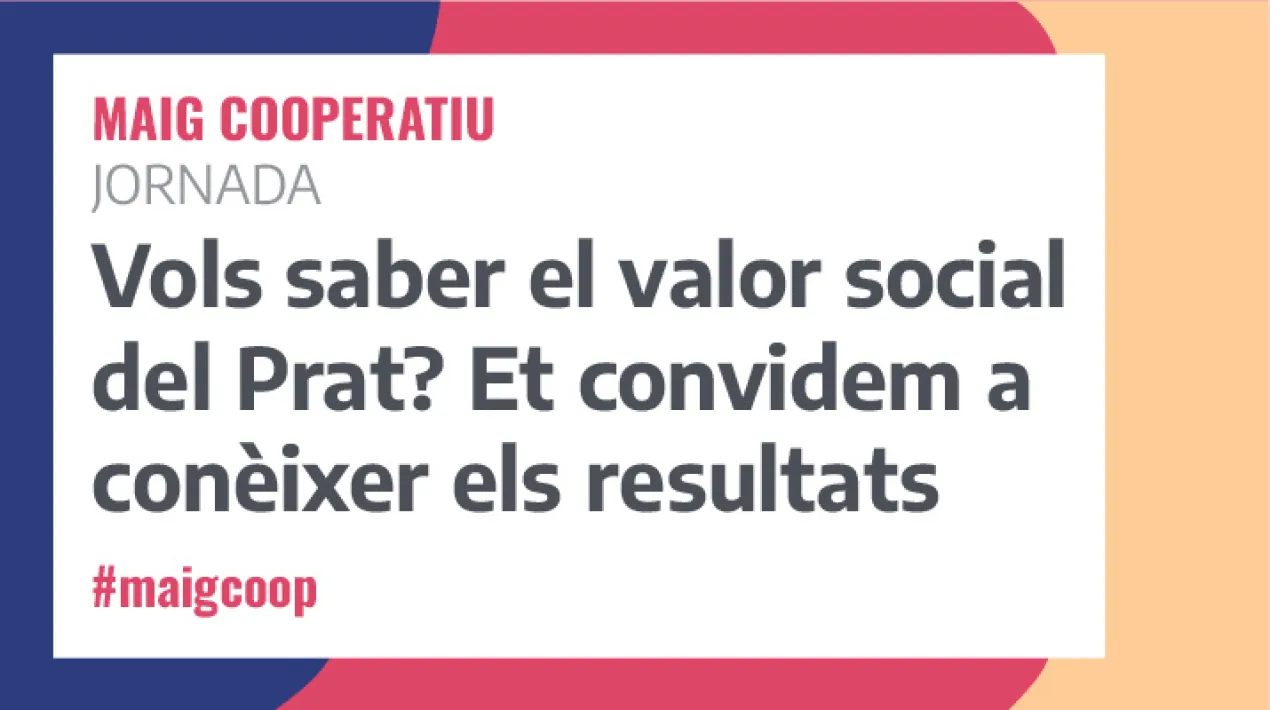 Jornada per conèixer la metodologia de càlcul del Valor Social Integrat (VSI) de la mà de Silvia Ayuso, professora ESCI-UPF  i els resultats de les principals empreses i entitats de l’economia social i cooperativa del Prat referits a l’any 2020, l’any de la pandèmia, de la mà d’altres professionals i les entitats participants: Fundesplai, Cooperativa Obrera de Viviendas, Saó Prat Associació i Empresa d’Inserció, Som Connexió, Fundació Rubricatus, Fundació Cassià Just, Fundació Espigoladors, CPS Francesc Palau, GATS, Cooperativa Agrícola del Prat, Fundació Esperanzah i Uikú Coworking del Prat. L'acte té la inscripció presencial oberta. També hi haurà la possibilitat de seguir-lo en directe a través del canal de youtube de l'Ajuntament del Prat de Llobregat. En aquest format digital, no cal inscripció, només connectar-se a l'adreça que publicarem aquí els dies previs a l'acteVeure més
