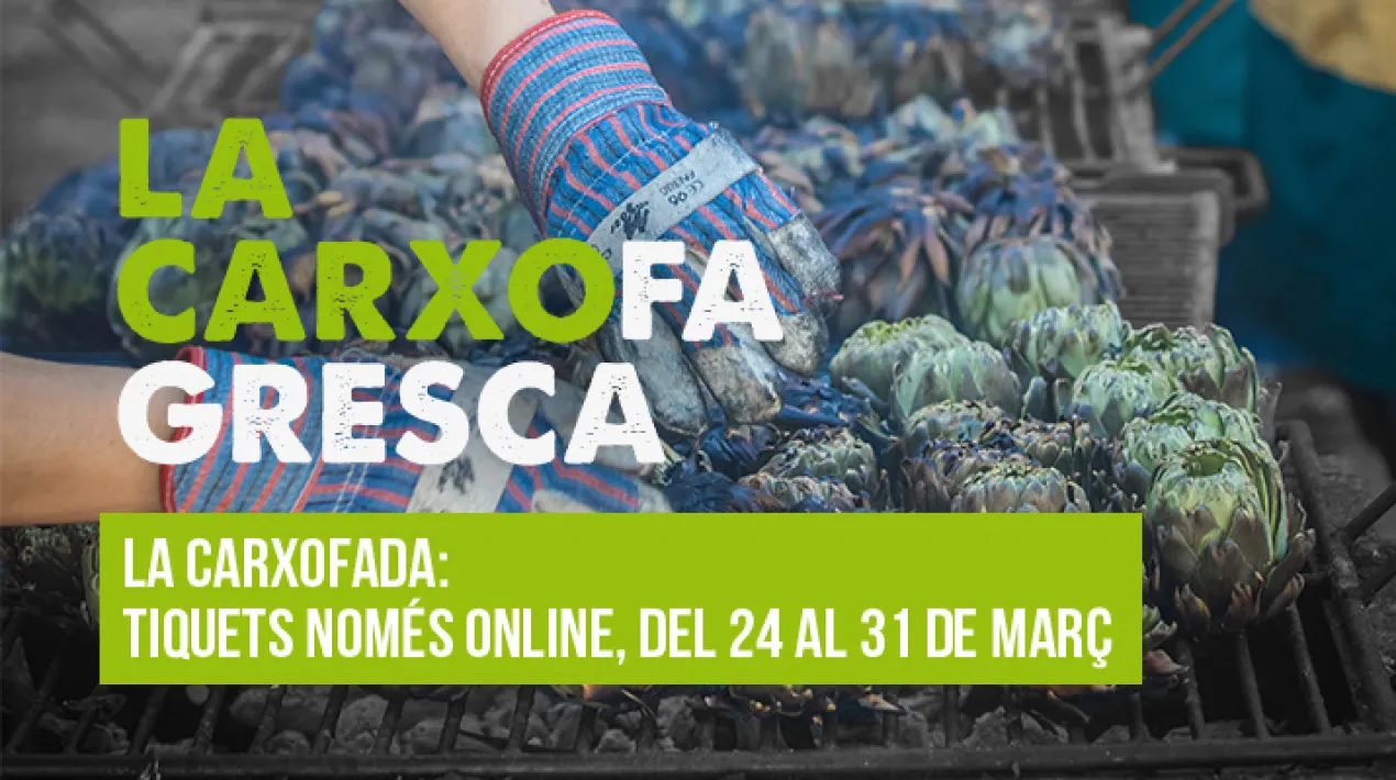 Dinar popular per a tota la família, on podràs degustar la Carxofa Prat a la brasa i gaudir d'un taller per als més petits, venda de producte fresc de proximitat i ball de tarda.   Horari: A les 11 h comença l'acte amb parades de producte fresc, informació sobre el territori i un taller infantil sobre hort. A les 13.30 h es començarà a servir el dinar. A partir de les 15 h hi haurà un ball de tarda que s’acabarà a les 16.30 h.   Àpat: Menú adult - 10 €: 2 carxofes a la brasa • 1 botifarra • samfaina • pa de pessic o poma • pa i beguda (vi o aigua) Menú vegà - 10 €: 2 carxofes a la brasa • truita de patates o samfaina • pa de pessic o poma • pa i beguda (vi o aigua) Menú infantil - 5 €: 1 carxofes • 1/2 botifarra a la brasa • patates xips o samfaina • pa de pessic o poma • pa i aigua   Únicament es farà venda anticipada i online, entre el 24 i el 31 de març.  Veure més