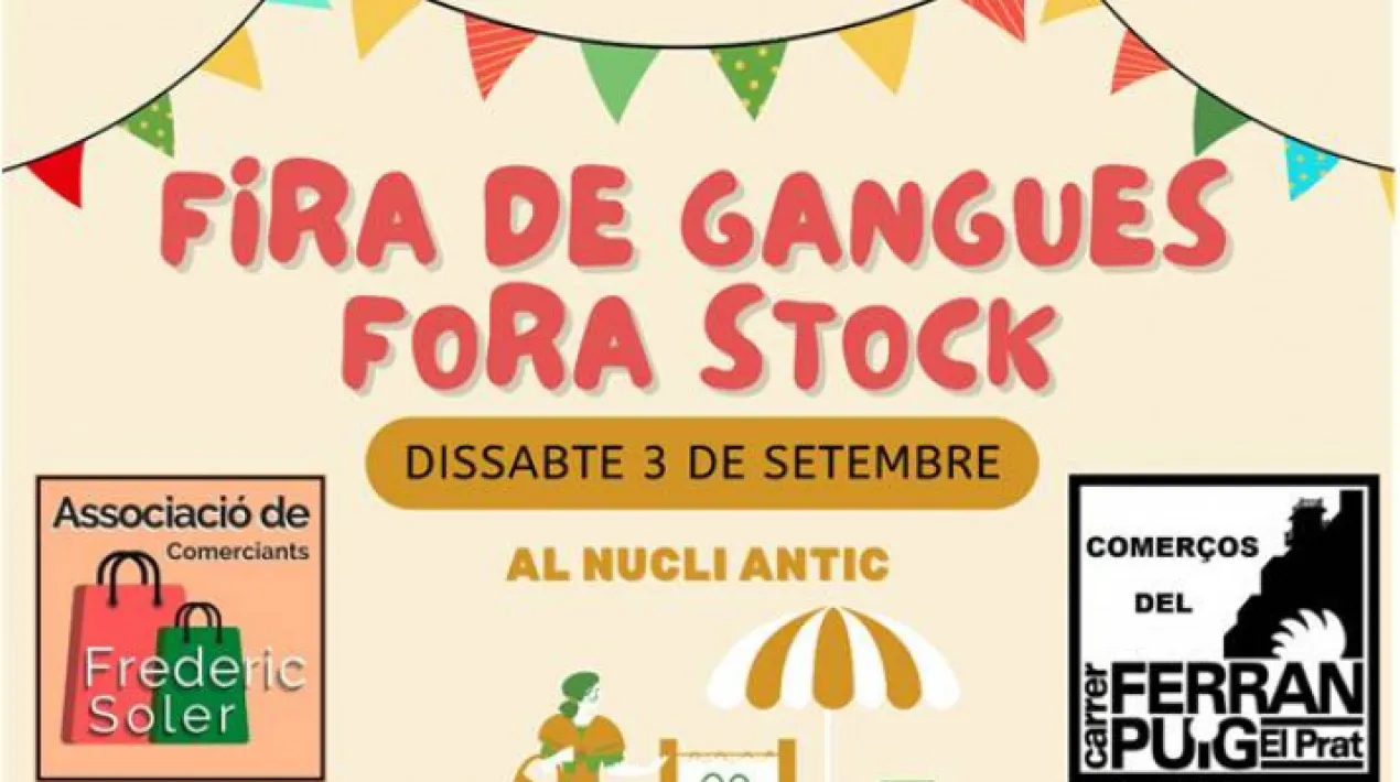 FIRA DE GANGUES, FORA STOCK! Al nucli antic Dissabte 3 de setembre Organitzat per: Associació de comerciants de Frederic Soler Comerços del Ferran PuigVeure més