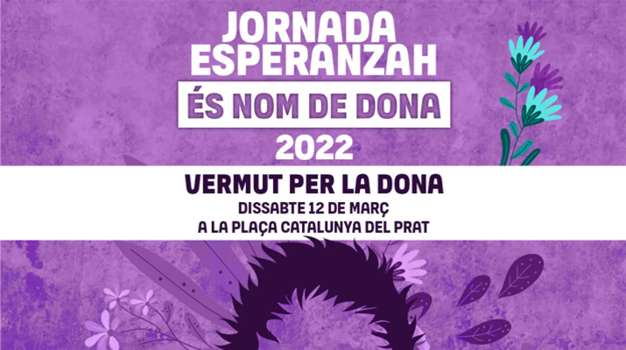 Jornada EH &eacute;s nom de dona:&nbsp;VERMUT PER LA DONA A partir de les 10:00 tindrem les paradetes de les Artesanes del Prat A les 11:30 Taula rodona titulada&nbsp;El m&oacute;n laboral en g&egrave;nere femen&iacute; A les 12:30 Concert Jhana Des del mat&iacute; estar&agrave; la Coop Truck de l'Economia Social i Solid&agrave;ria amb servei de barVeure m&eacute;s